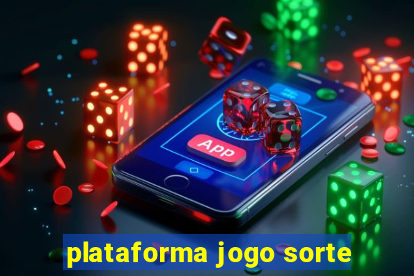 plataforma jogo sorte